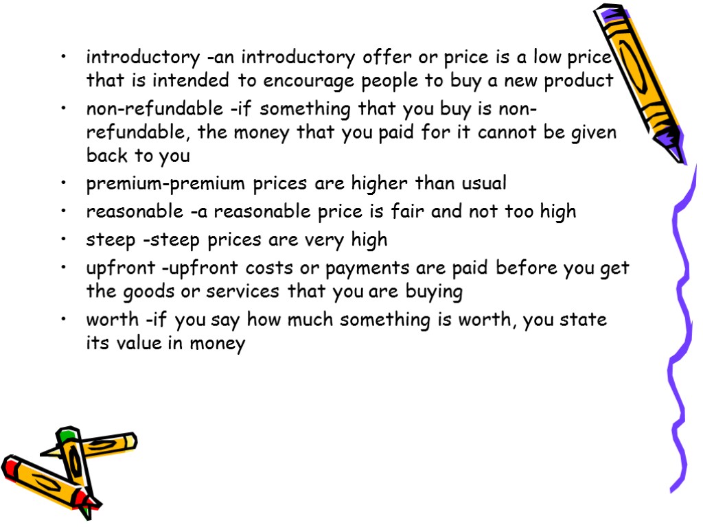 introductory -an introductory offer or price is a low price that is intended to